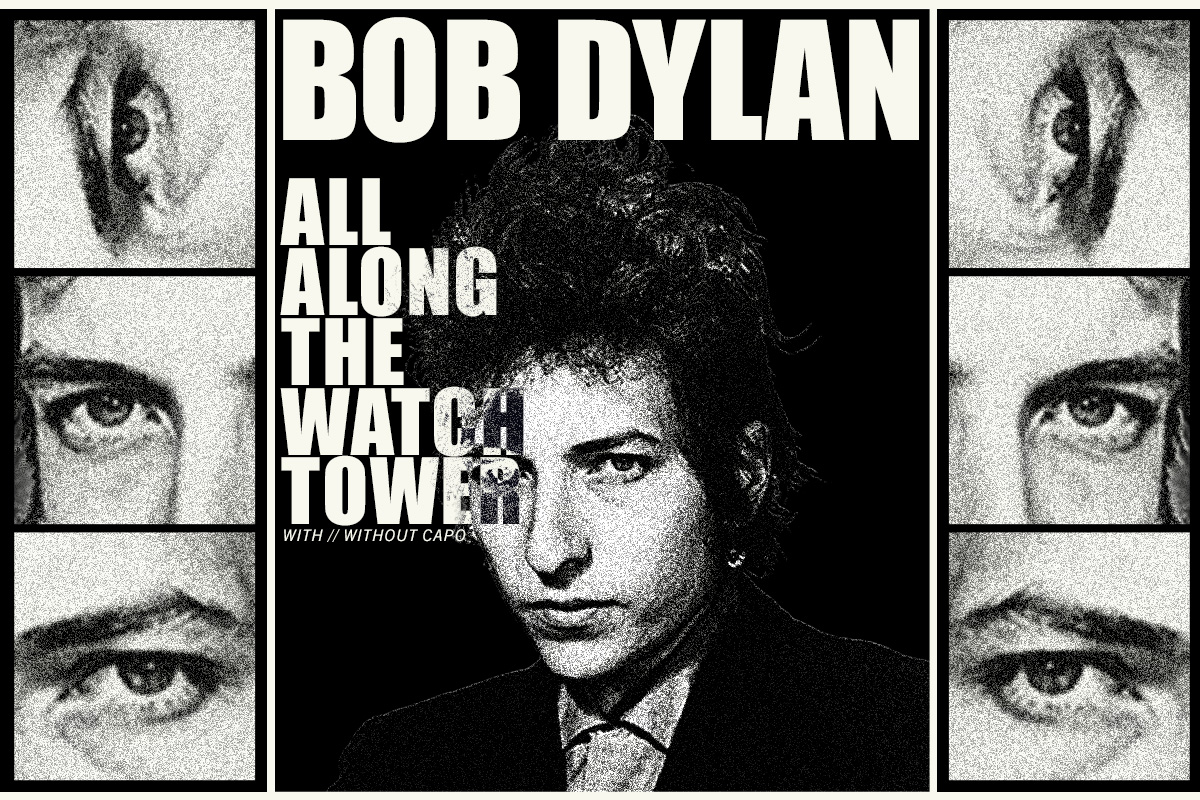 Two paths up the watchtower - All Along The Watchtower by Bob Dylan